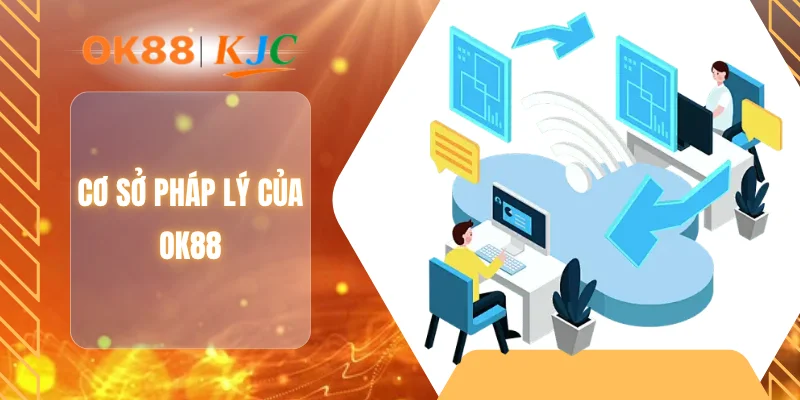 Cơ sở pháp lý của OK88