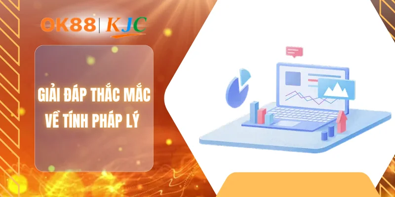 Giải đáp thắc mắc về tính pháp lý